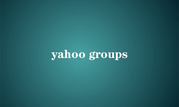 yahoo groups