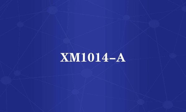 XM1014-A