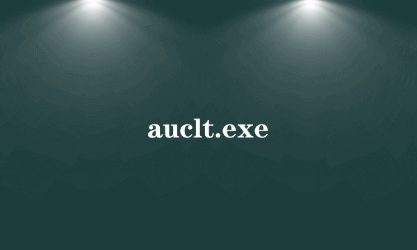 auclt.exe